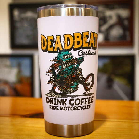 Deadbeat Customs - Ride Motorcycles Drink Coffee Stainless Travel Mug